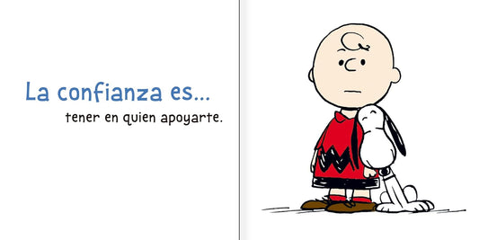 SNOOPY, LA CONFIANZA ES... CONTAR CONTIGO - Charles M Schulz